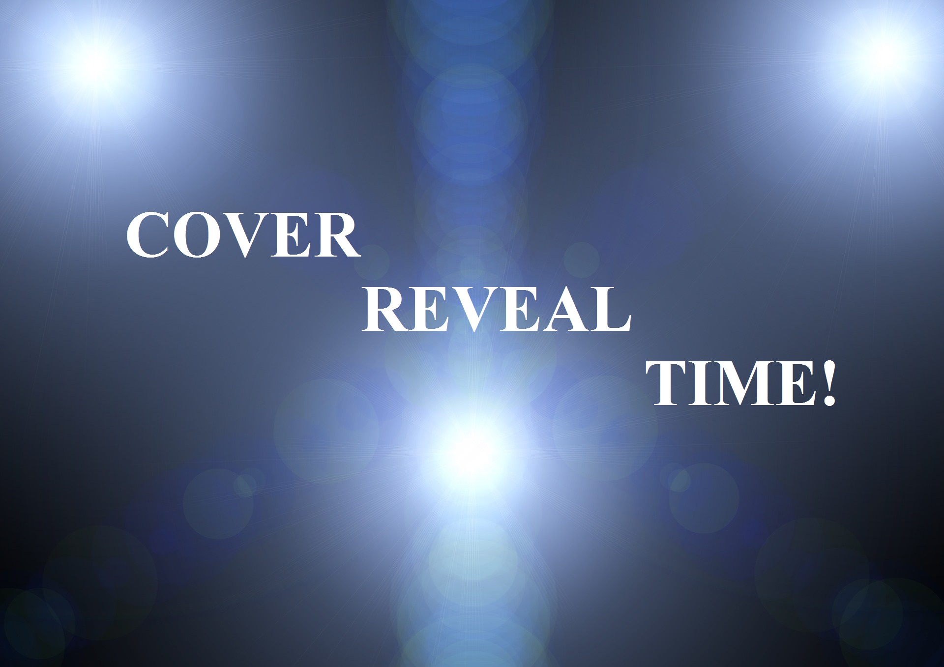 COVER REVEAL TIME